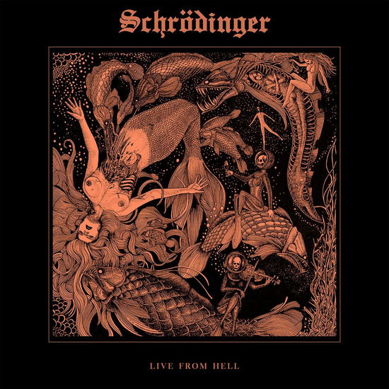 Cover for Schrodinger · Live From Hell (CD) (2022)