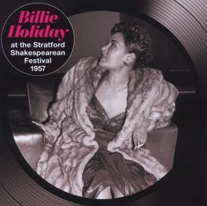 At the Stratford Shakespearean Festival 1957 - Billie Holiday - Musik - SOLAR RECORDS - 8436542011471 - 17 juni 2014