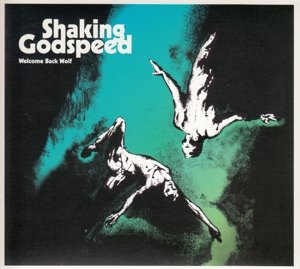 Cover for Shaking Godspeed · Welcome Back Wolf (CD) (2014)
