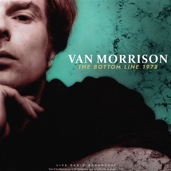 The Bottom Line 1978 - Van Morrison - Música - CULT LEGENDS - 8717662591471 - 30 de junio de 2023