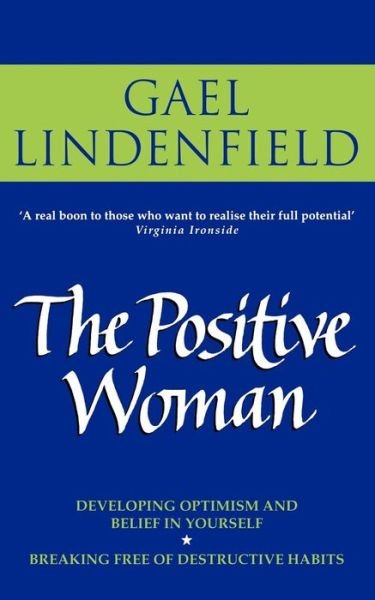 Cover for Gael Lindenfield · The Positive Woman (Taschenbuch) (2009)