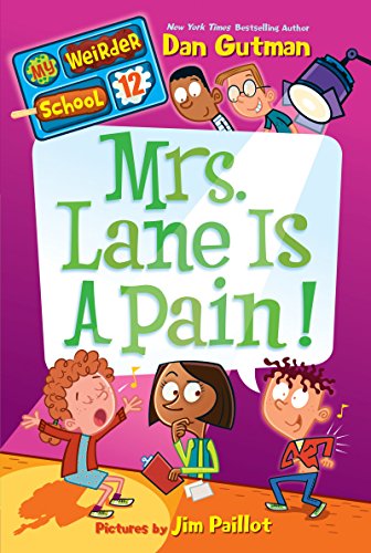 My Weirder School #12: Mrs. Lane is a Pain! - My Weirder School - Dan Gutman - Books - HarperCollins Publishers Inc - 9780062198471 - October 14, 2014