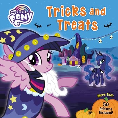 My Little Pony : Tricks and Treats - Hasbro - Libros - HarperCollins - 9780063063471 - 27 de julio de 2021