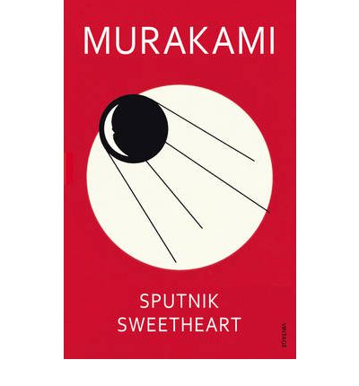 Sputnik Sweetheart - Haruki Murakami - Bücher - Vintage Publishing - 9780099448471 - 3. Oktober 2002