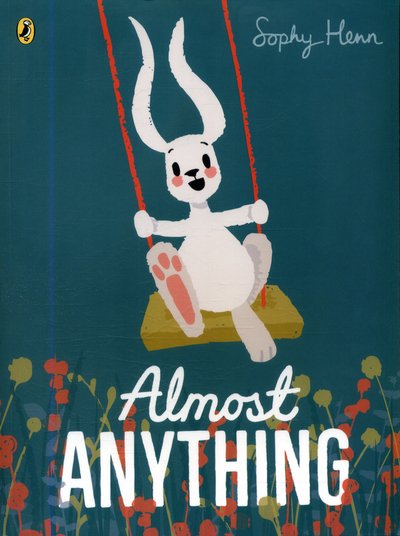 Cover for Sophy Henn · Almost Anything (Taschenbuch) (2018)