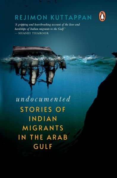 Cover for Rejimon Kuttappan · Undocumented: Stories of Indian Migrants in the Arab Gulf (Taschenbuch) (2021)