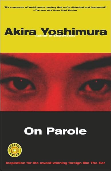 On Parole (Harvest Book) - Akira Yoshimura - Livres - Mariner Books - 9780156011471 - 3 novembre 2000