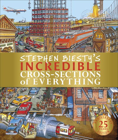 Cover for Richard Platt · Stephen Biesty's Incredible Cross-Sections of Everything - DK Stephen Biesty Cross-Sections (Gebundenes Buch) (2020)