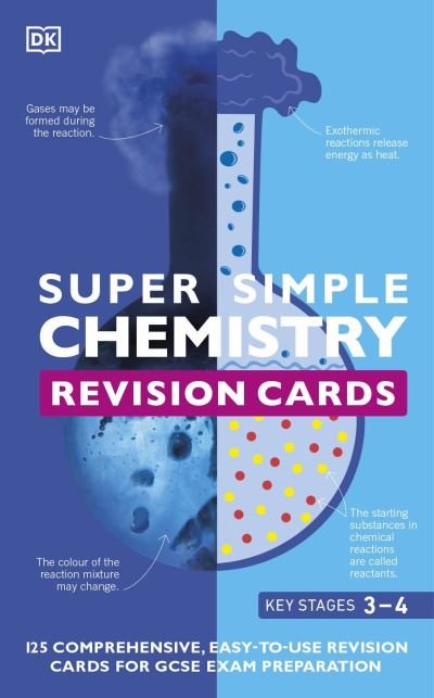 Cover for Dk · Super Simple Chemistry Revision Cards Key Stages 3 and 4: 125 Comprehensive, Easy-to-Use Revision Cards for GCSE Exam Preparation - DK Super Simple (Flashcards) (2022)