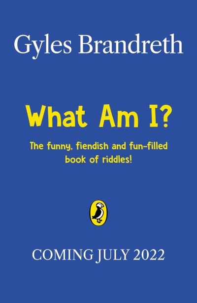 Cover for Gyles Brandreth · What Goes Up White and Comes Down Yellow?: The funny, fiendish and fun-filled book of riddles! (Inbunden Bok) (2022)