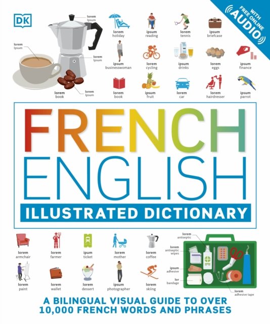 Cover for Dk · French English Illustrated Dictionary: A Bilingual Visual Guide to Over 10,000 French Words and Phrases (Taschenbuch) (2023)