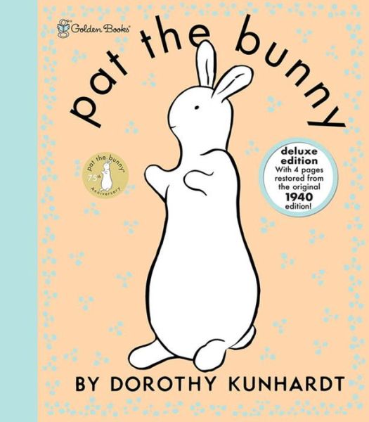 Cover for Dorothy Kunhardt · Pat the Bunny Deluxe Edition (Pat the Bunny) (Bog) [Deluxe edition] (2001)