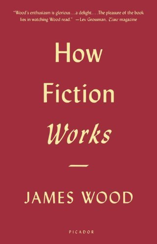 Cover for James Wood · How Fiction Works (Paperback Bog) [Reprint edition]