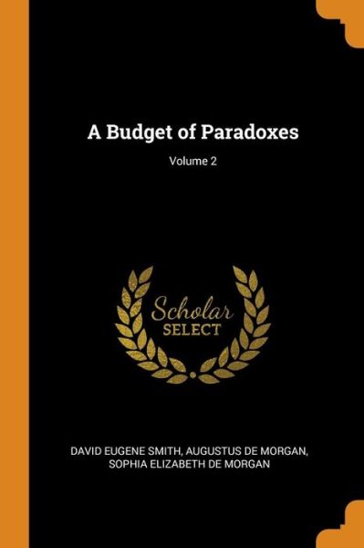 Cover for David Eugene Smith · A Budget of Paradoxes; Volume 2 (Paperback Book) (2018)