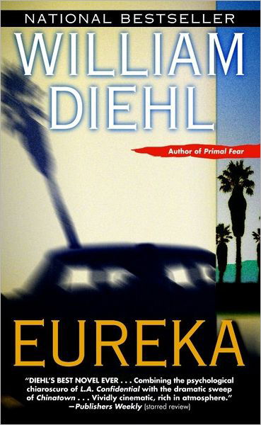 Cover for William Diehl · Eureka (Paperback Book) (2003)