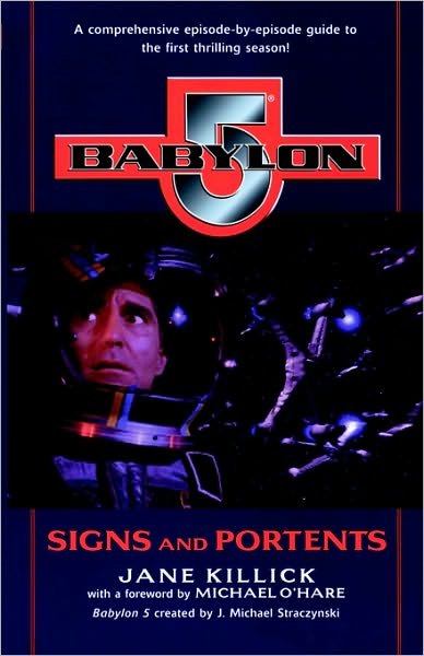 Cover for Jane Killick · Signs and Portents (Babylon 5: Season by Season, Book 1) (Taschenbuch) [1st American Ed edition] (1998)
