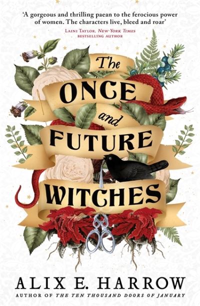 Cover for Alix E. Harrow · The Once and Future Witches: The spellbinding must-read novel (Hardcover Book) (2020)