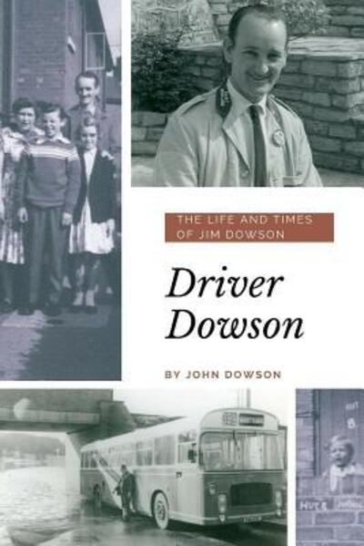 Cover for John Dowson · Driver Dowson (Paperback Book) (2019)