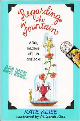 Cover for Kate Klise · Regarding the Fountain (Paperback Bog) [1st edition] (1999)