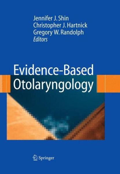 Cover for Jennifer Shin · Evidence-Based Otolaryngology (Hardcover Book) [2009 edition] (2008)