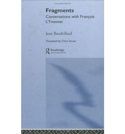 Cover for Jean Baudrillard · Fragments (Hardcover Book) (2003)