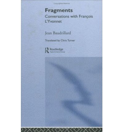 Fragments - Jean Baudrillard - Books - Taylor and Francis - 9780415305471 - October 16, 2003