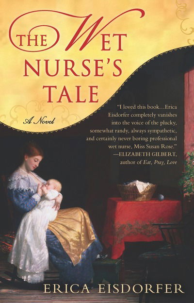 Cover for Erica Eisdorfer · The Wet Nurse's Tale (Paperback Book) (2010)