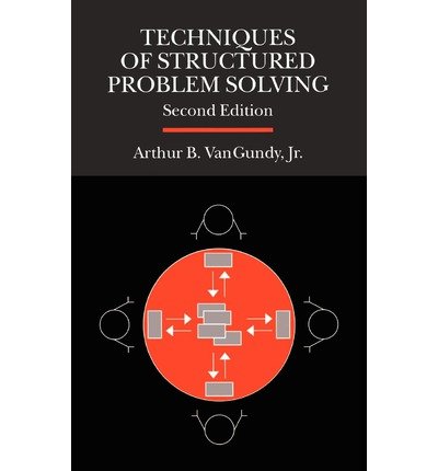 Cover for Arthur B. Vangundy · Techniques of Structured Problem Solving (Buch) [2 Revised edition] (1988)