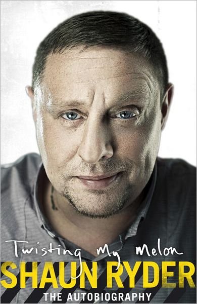 Cover for Shaun Ryder · Twisting My Melon (Paperback Book) (2012)