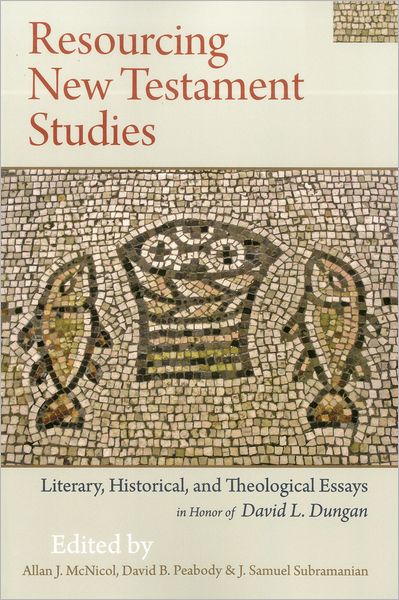 Cover for J Samuel Subramanian · Resourcing New Testament Studies: Literary, Historical, and Theological Essays in Honor of David L. Dungan (Paperback Book) [Nippod edition] (2012)