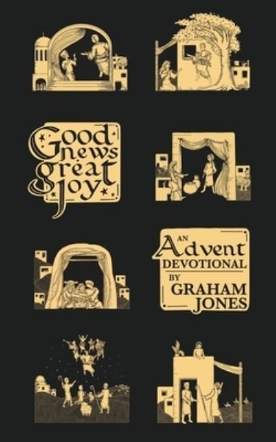 Cover for Graham Jones · Good News, Great Joy (Taschenbuch) (2021)