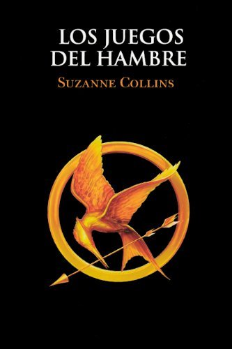 Cover for Suzanne Collins · Los Juegos Del Hambre (The Hunger Games) (Turtleback School &amp; Library Binding Edition) (Spanish Edition) (Gebundenes Buch) [Turtleback School &amp; Library Binding, Spanish, Reprint edition] (2012)