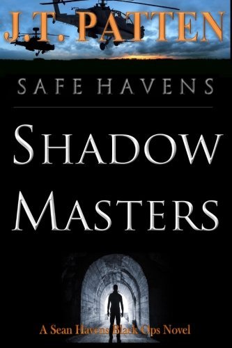 J T Patten · Safe Havens: Shadow Masters (Sean Havens Black Ops) (Paperback Book) (2014)