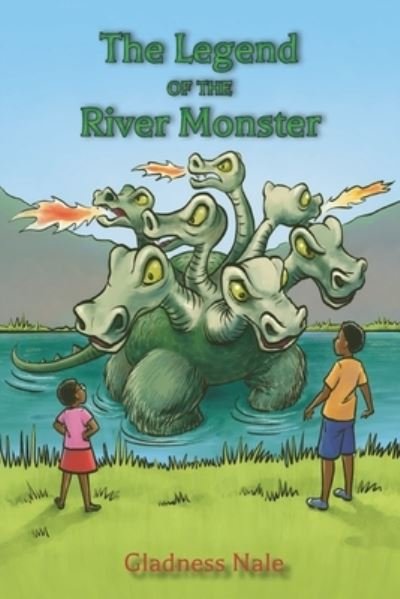 Cover for Gladness Nale · The Legend of the river monster (Paperback Bog) (2021)
