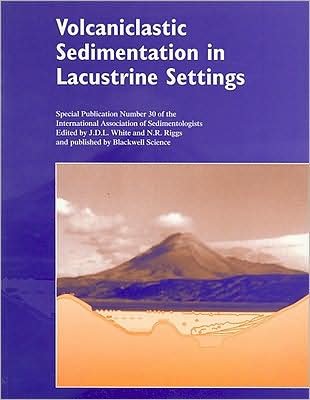 Cover for JDL White · Volcaniclastic Sedimentation in Lacustrine Settings - International Association Of Sedimentologists Series (Paperback Book) (2001)