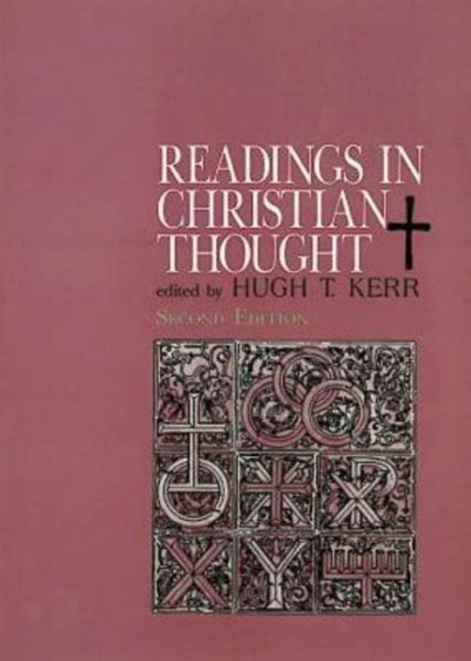 Cover for Hugh T. Kerr · Readings in Christian Thought (Paperback Book) [Second, 2 Sub edition] (1990)
