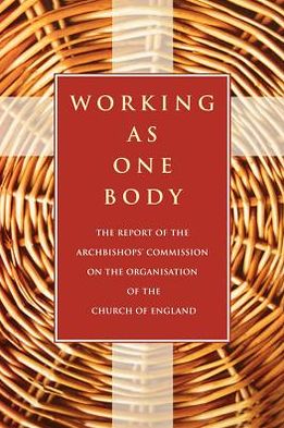 Cover for Archbishop's Council · Working as One Body: The Report of the Archbishops' Commission on the Organisation of the Church of England (Paperback Book) (1995)