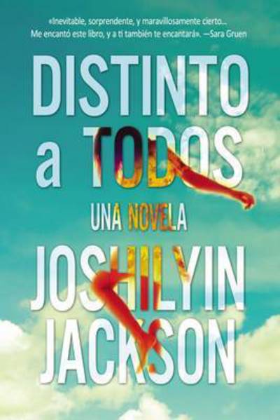 Cover for Joshilyn Jackson · Distinto a todos (Paperback Book) (2016)