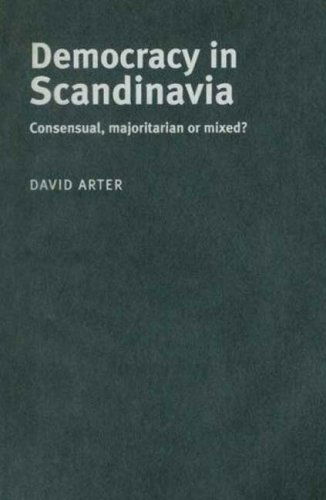 Cover for David Arter · Democracy in Scandinavia: Consensual, Majoritarian or Mixed? (Paperback Book) (2006)