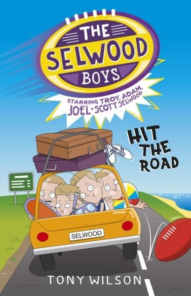 Cover for Tony Wilson · Hit the Road (The Selwood Boys, #3) - The Selwood Boys (Paperback Book) (2018)