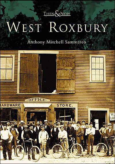Cover for Anthony Mitchell Sammarco · West Roxbury - Then &amp; Now (Paperback Bog) (2003)