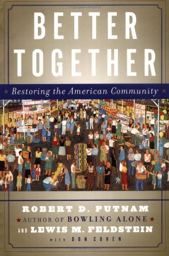 Cover for Robert D. Putnam · Better Together: Restoring the American Community (Paperback Bog) (2005)