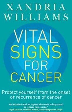 Cover for Xandria Williams · Vital Signs For Cancer: How to prevent, reverse and monitor the cancer process (Paperback Book) (2010)