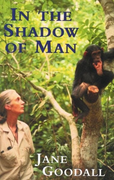 Cover for Jane Goodall · In the Shadow of Man (Paperback Book) [Unabridged edition] (1999)