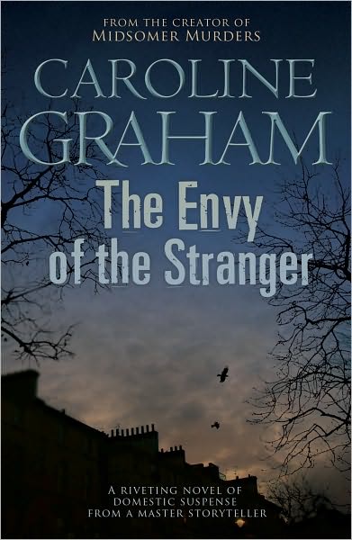 The Envy of the Stranger - Caroline Graham - Bücher - Headline Publishing Group - 9780755355471 - 9. Juli 2009