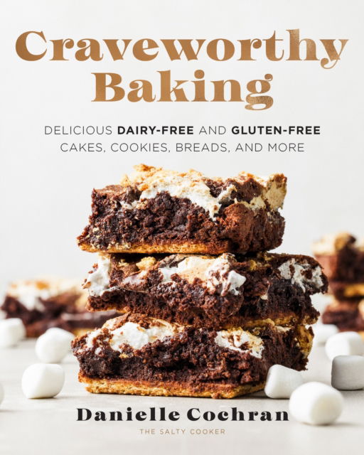 Cover for Danielle Cochran · Craveworthy Baking: Delicious Dairy-Free and Gluten-Free Cakes, Cookies, Breads, and More (Paperback Book) (2024)