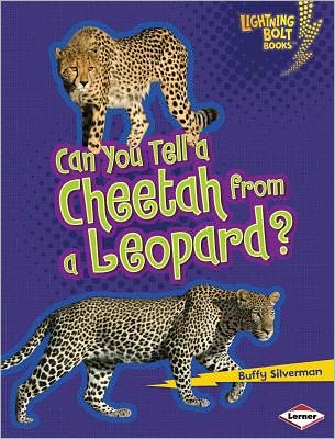 Cover for Buffy Silverman · Can You Tell a Cheetah from a Leopard? (Lightning Bolt Books: Animal Look-alikes) (Paperback Book) (2011)