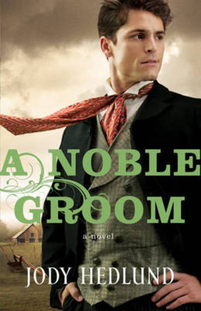 Cover for Jody Hedlund · A Noble Groom (Taschenbuch) (2013)