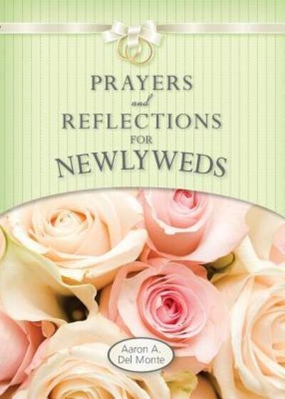 Cover for Aaron Del Monte · Prayers and Reflections for Newlyweds (Paperback Book) (2016)