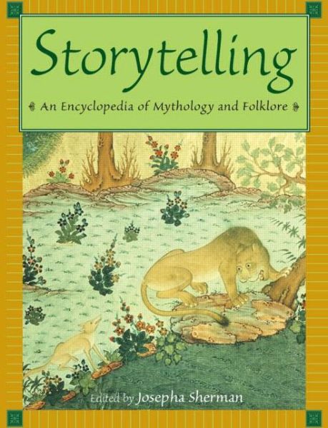 Cover for Josepha Sherman · Storytelling: An Encyclopedia of Mythology and Folklore (Hardcover Book) (2008)